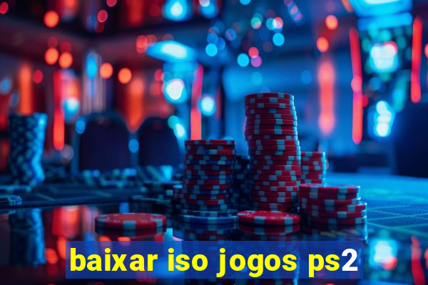 baixar iso jogos ps2